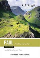 Paul for Everyone: The Pastoral Letters - WRIGHT,  Fellow and Chaplain N T - 9780664260842