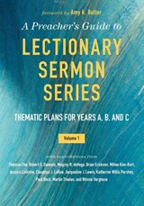 A Preacher's Guide to Lectionary Sermon Series - Volume 1 - Jessica Miller Kelley - 9780664261191