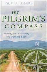 The Pilgrim's Compass - LANG,  Paul H - 9780664264697