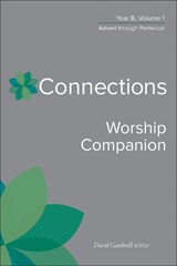 Connections Worship Companion, Year B, Vol. 1 - David Gambrell - 9780664264949