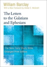 The Letters to the Galatians and Ephesians (Enlarged Print) - William Barclay - 9780664265281