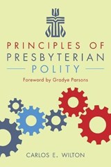 Principles of Presbyterian Polity - WILTON,  Carlos E - 9780664503451