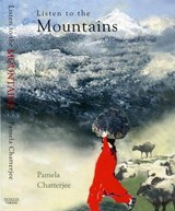Listen to the Mountains - Pamela Chatterjee - 9780670058396