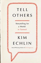 Tell Others - Kim Echlin - 9780670065318
