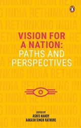 Vision for a Nation - RATHORE,  Aakash Singh ; Nandy, Ashis - 9780670092949