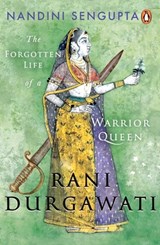 Rani Durgawati - SENGUPTA,  Nandini - 9780670094363