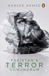 Pakistan's Terror Conundrum - Khaled Ahmed - 9780670095087