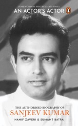 An Actor's Actor - Hanif Zaveri ; Sumant Batra - 9780670096084