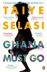 Ghana Must Go - Taiye Selasi - 9780670919888
