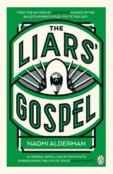 The Liars' Gospel - Naomi Alderman - 9780670919918