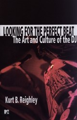 Looking for the Perfect Beat - REIGHLEY,  Kurt B. - 9780671038694