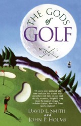 The Gods of Golf - John P. Holms ; David L. Smith - 9780671547745