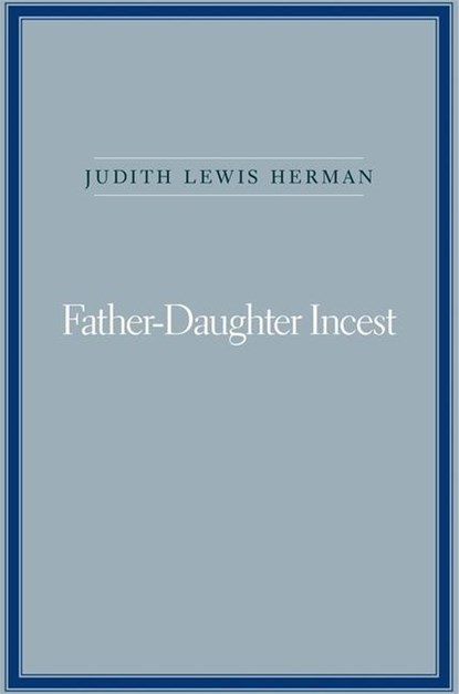 Father-Daughter Incest, Judith Lewis Herman - Paperback - 9780674002708