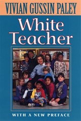 White Teacher - Vivian Gussin Paley - 9780674002739
