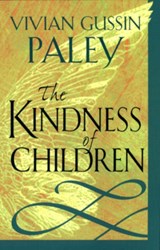 The Kindness of Children - Vivian Gussin Paley - 9780674003903