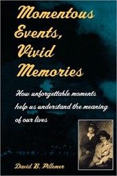 Momentous Events, Vivid Memories