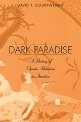 Dark Paradise - David T. Courtwright - 9780674005853