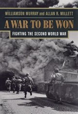A War To Be Won - Williamson Murray ; Allan R. Millett - 9780674006805