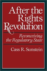 After the Rights Revolution - Cass R. Sunstein - 9780674009097