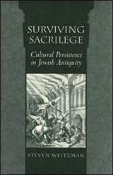 Surviving Sacrilege - Steven Weitzman - 9780674017085