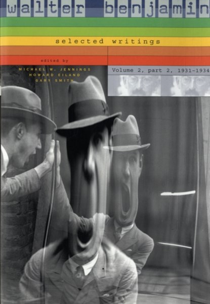 Walter Benjamin: Selected Writings, Walter Benjamin - Paperback - 9780674017467