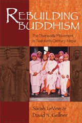 Rebuilding Buddhism - Sarah LeVine ; David N. Gellner - 9780674025547
