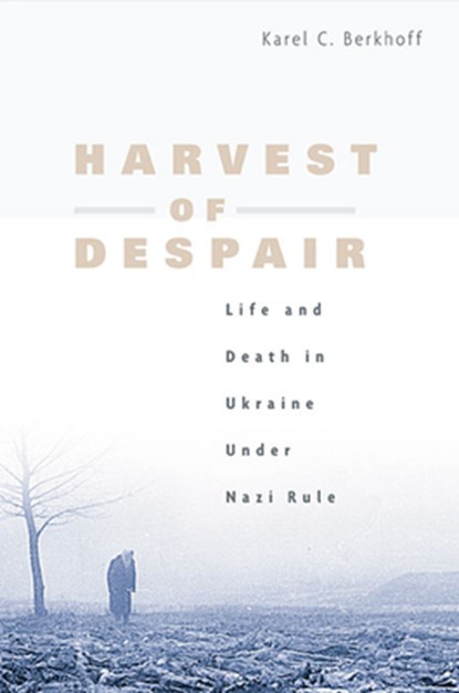 Harvest of Despair, Karel C. Berkhoff - Paperback - 9780674027183