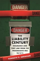 The Liability Century - Kenneth S. Abraham - 9780674027688