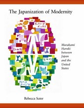 The Japanization of Modernity - Murakami Haruki between Japan and the United States