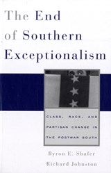 The End of Southern Exceptionalism - Byron E Shafer ; Richard Johnston - 9780674032491