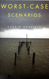 Worst-Case Scenarios - Cass R. Sunstein - 9780674032514