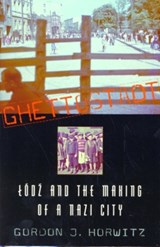 Ghettostadt - Gordon J. Horwitz - 9780674045545