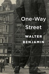 One-Way Street | Walter Benjamin | 