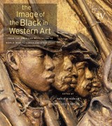 The Image of the Black in Western Art: Volume IV From the American Revolution to World War I - DAVID BINDMAN ; HENRY LOUIS,  Jr. Gates - 9780674052598