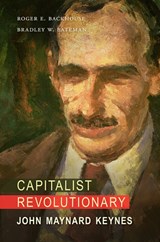 Capitalist Revolutionary - Roger E. Backhouse ; Bradley W. Bateman - 9780674057753