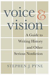 Voice and Vision - Stephen J. Pyne - 9780674060425