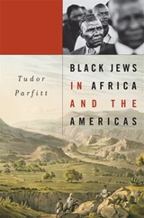 Black Jews in Africa and the Americas - Tudor Parfitt - 9780674066984