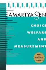 Choice, Welfare and Measurement - Amartya Sen - 9780674127784