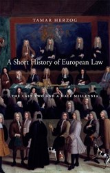 A Short History of European Law - Tamar Herzog - 9780674237865
