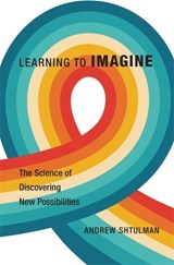 Learning to Imagine - Andrew Shtulman - 9780674248175