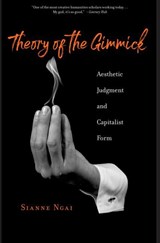 Theory of the Gimmick - NGAI, Sianne - 9780674278745