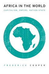 Africa in the World - Frederick Cooper - 9780674281394
