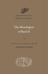 The Menologion of Basil II - Charles Kuper - 9780674291027