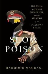 Slow Poison - Mahmood Mamdani - 9780674299870