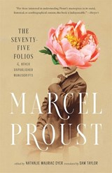 The Seventy-Five Folios and Other Unpublished Manuscripts - Marcel Proust - 9780674301580