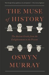 The Muse of History - Oswyn Murray - 9780674304888