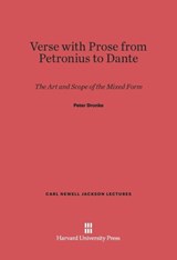 Verse with Prose from Petronius to Dante - DRONKE,  Peter - 9780674330474