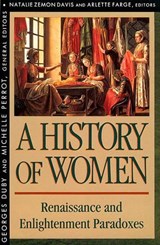 History of Women in the West - Natalie Zemon Davis ; Arlette Farge - 9780674403673