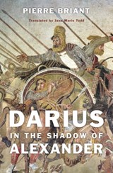 Darius in the shadow of alexander | Pierre Briant | 