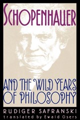 Schopenhauer and the Wild Years of Philosophy - SAFRANSKI,  Rudiger - 9780674792760